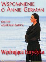 Kielce Wojew�dzki Dom Kultury W�druj�ca Eurydyka - wspomnienie o Annie German