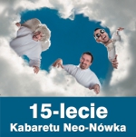 15-lecie Kabaretu Neo-Nówka_Filharmonia Świętokrzyska