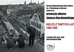Promocja albumu "Kielce z tamtych lat. 1960-1980" Janusza Buczkowskiego_Wojewódzki Dom Kultury