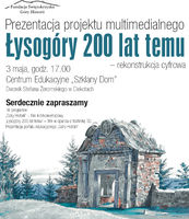 Łysogóry 200 lat temu - prezentacja multimedialna_Centrum Edukacyjne - Szklany Dom