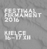 Festiwal Firmament 2016_Kieleckie Centrum Kultury