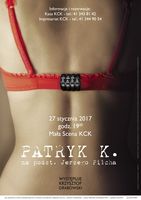 Monodram "PATRYK K." na podstawie Jerzego Pilcha_Kieleckie Centrum Kultury
