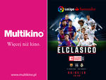 EL Clasico: FC Barcelona vs. Real Madryt_Multikino