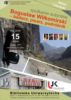 Bogusław Wiłkomirski - badacz, pisarz, podróżnik_Biblioteka Uniwersytecka UJK